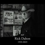 Fallece en mayo el actor Rick Dalton de Bounty Law
